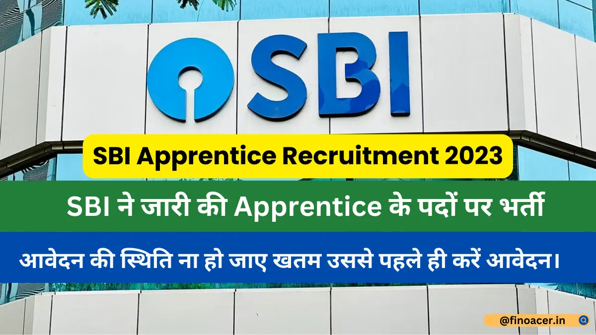 SBI Apprentice Recruitment 2023: SBI ने जारी की Apprentice के पदों पर भर्ती, आवेदन की स्थिति ना हो जाए खतम उससे पहले ही करें आवेदन।